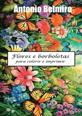 bokomslag Flores E Borboletas