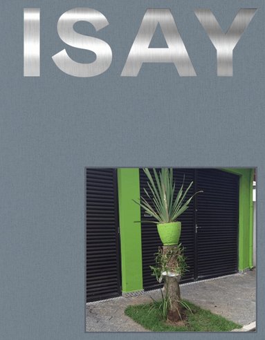 Isay Weinfeld - ISAY W, Inbunden