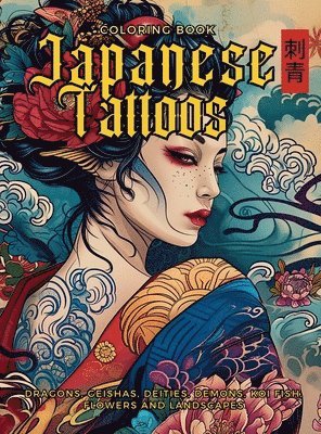 Japanese Tattoos Coloring Book The Art of Irezumi 1