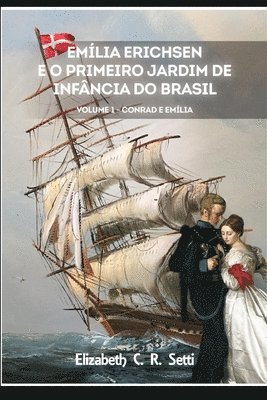 Emília Erichsen e o primeiro Jardim de Infãncia do Brasil: Edição Especial