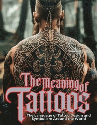 bokomslag The Meaning of Tattoos