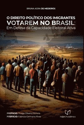 bokomslag O Direito Político Dos Imigrantes Votarem No Brasil