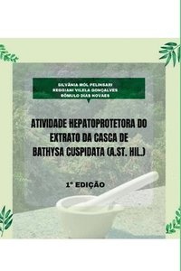 bokomslag Atividade Hepatoprotetora Do Extrato Da Casca De Bathysa Cu