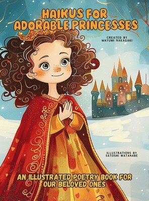 Mayumi Nakagaki, Satoshi Watanabe - Haikus for Adorable Princesses, Inbunden