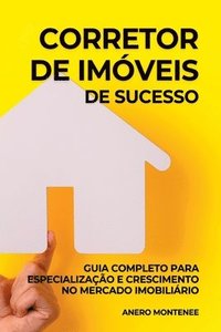 bokomslag Consultor Para O Corretor De Im veis De Sucesso