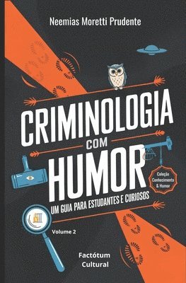 bokomslag Criminologia com Humor: Um Guia para Estudantes e Curiosos