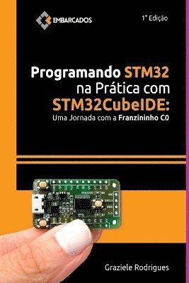 bokomslag Programando Stm32 Na Prática Com Stm32cubeide