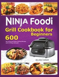 bokomslag Ninja Foodi Grill Cookbook For Beginners