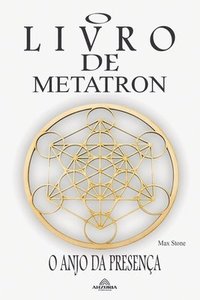 bokomslag O Livro de Metatron - O Anjo da Presena