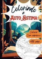 bokomslag Colorindo A Auto Estima - Livro De Colorir Para Adultos