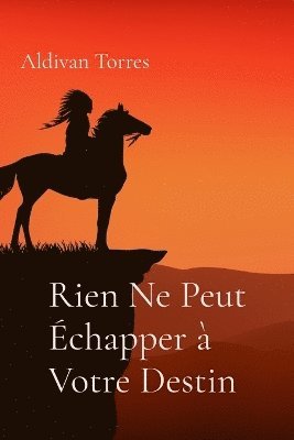 bokomslag Rien Ne Peut Échapper à Votre Destin