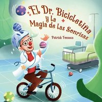 bokomslag Dr. Bicicletiña y la Magia de las Sonrisas