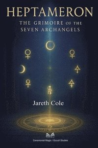 bokomslag Heptameron: The Grimoire of the Seven Archangels