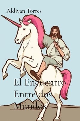 bokomslag Encuentro Entre dos Mundos