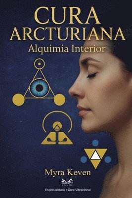 bokomslag Cura Arcturiana: Alquimia Interior