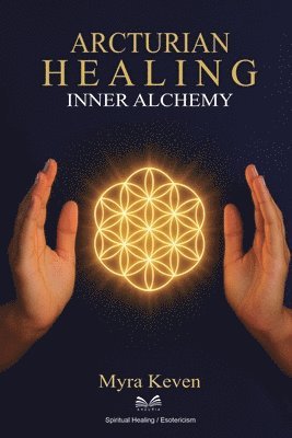 bokomslag Arcturian Healing: Inner Alchemy