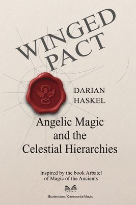 bokomslag Winged Pact: Angelic Magic and the Celestial Hierarchies