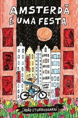 bokomslag Amsterdã é uma festa