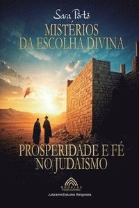 bokomslag Mistrios da Escolha Divina - Prosperidade e F no Judasmo