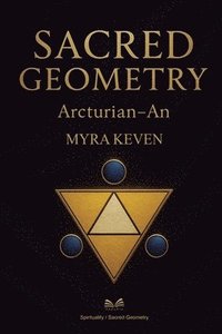 bokomslag Sacred Geometry: Arcturian - An