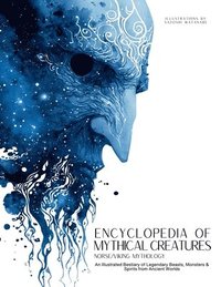 bokomslag Encyclopedia of Mythical Creatures - Norse and Viking Mythology