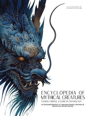 Encyclopedia of Mythical Creatures - Taoism, Chinese & Korean Mythology