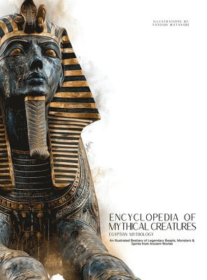 Encyclopedia of Mythical Creatures - Egyptian Mythology