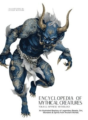 Encyclopedia of Mythical Creatures - Yokai & Japanese Mythology