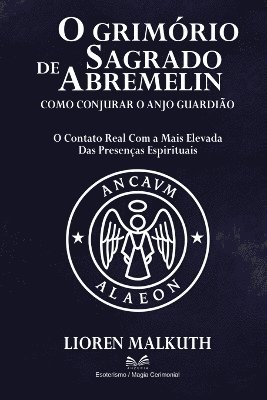 Lioren Malkuth - O Grimório Sagrado de Abremelin, Häftad