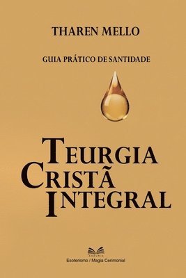 Tharen Mello - Teurgia Cristã Integral, Häftad