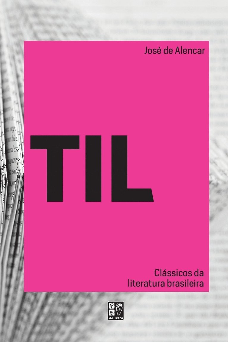 José de Alencar - Til, Häftad