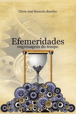 bokomslag Efemeridades: engrenagens do tempo