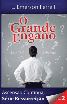 L Emerson Ferrell, Patricia Vargas Araujo - O Grande Engano, Häftad