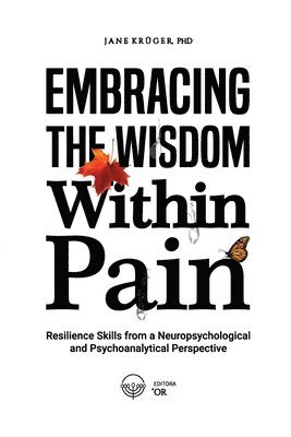 Embracing the Wisdom Within Pain 1