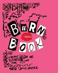  Mean Girls: The Burn Book Hardcover Ruled Journal:  9781683838173: Insight Editions: Books