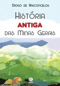 bokomslag Historia Antiga Das Minas Gerais