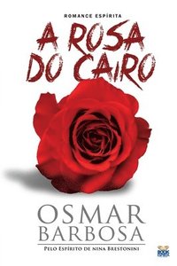 bokomslag A Rosa Do Cairo