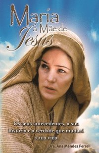 bokomslag Maria, a mãe de Jesus