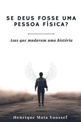 bokomslag Se Deus fosse uma pessoa física?