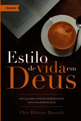 Estilo de Vida em Deus - Volume 1