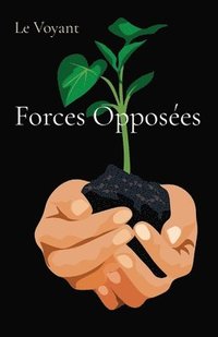 bokomslag Forces Opposees