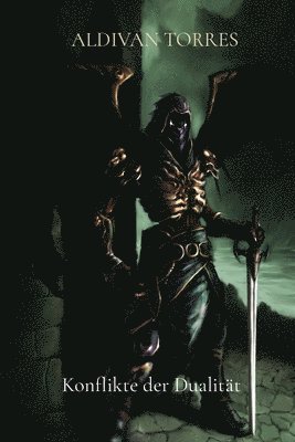Aldivan Teixeira Torres, TEIXEIRA TORRES, ALDIVAN, Aldivan Torres - Konflikte der Dualität, Häftad