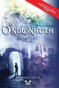 bokomslag O Onironauta. Livro 1