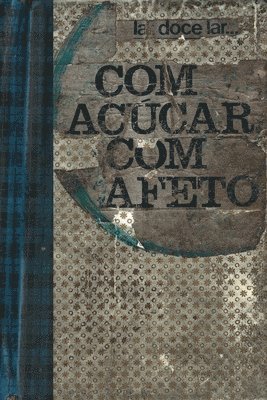 Alice Sodré - Com Açúcar, Com Afeto, Häftad