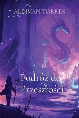 bokomslag Podr&#380; do Przeszlo&#347;ci