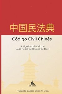 bokomslag Código Civil Chinês: Traduzido para o Português
