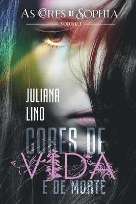 Juliana Lino - Cores de Vida e de Morte, Häftad