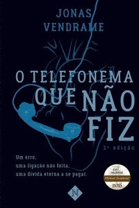 bokomslag O telefonema que não fiz