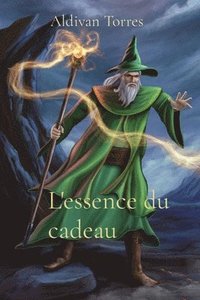 bokomslag L'essence du cadeau