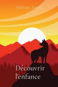 bokomslag Découvrir l'enfance